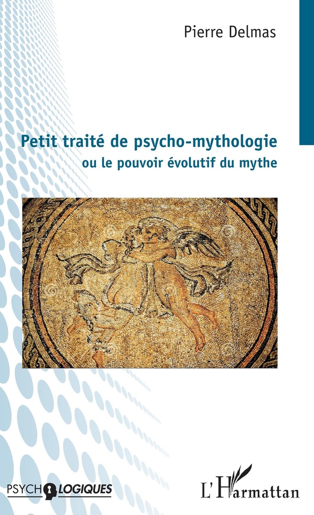 [9782343175980] Petit traité de psycho-mythologie