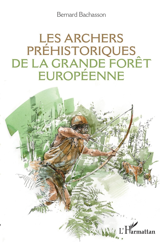[9782343198866] Les archers préhistoriques de la grande forêt européenne