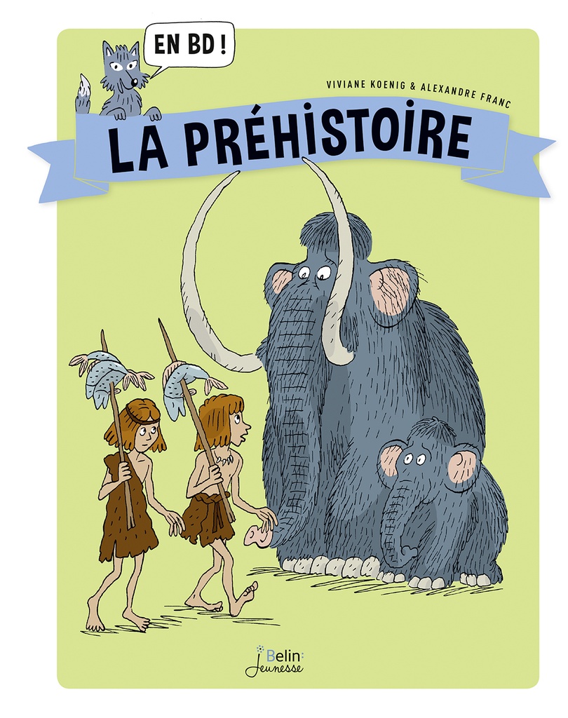 [9782410014570] La Préhistoire en BD !