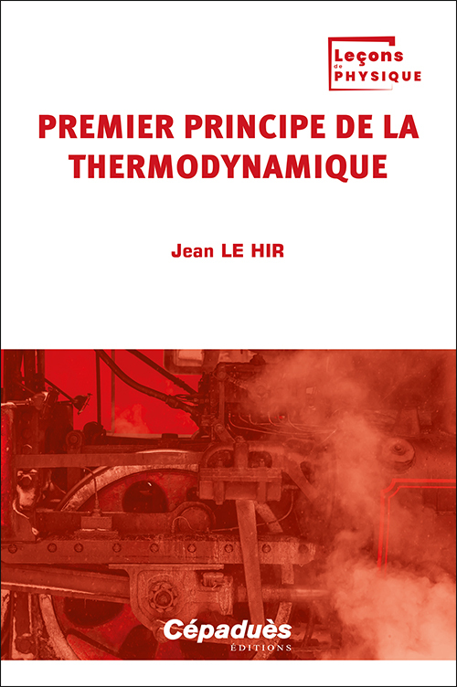 [9782383950783] Premier principe de la thermodynamique. Tome 1