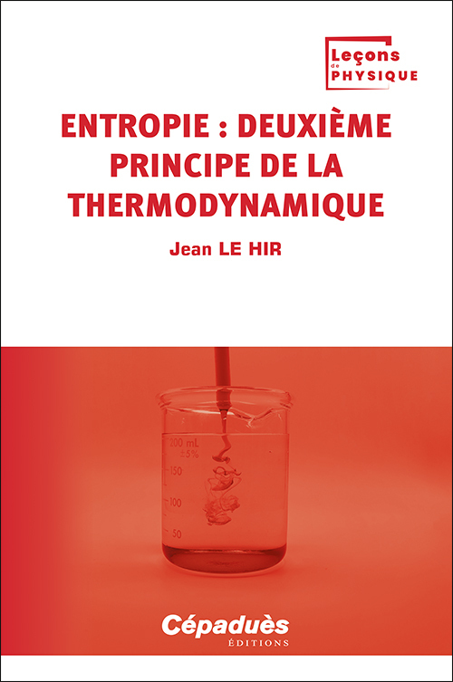[9782383950905] Entropie : deuxième principe de la thermodynamique. Tome 2