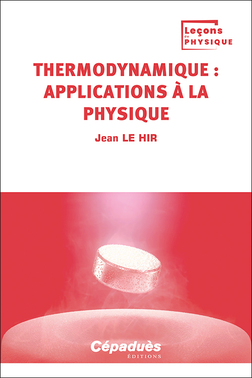 [9782383951285] Thermodynamique : applications à la Physique. Tome 4