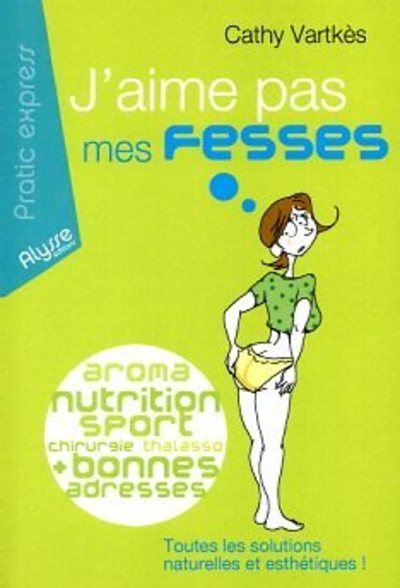 [9782362170126] J'aime pas mes fesses