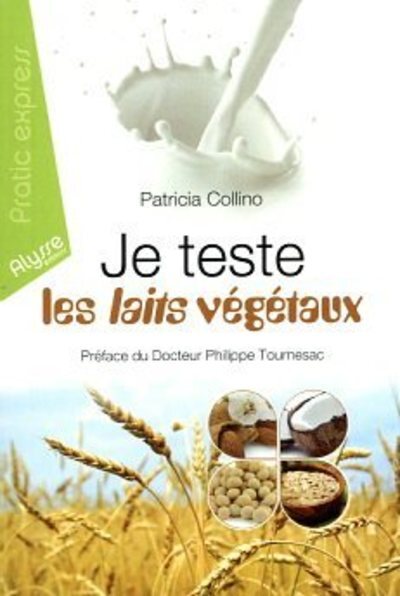 [9782362170317] Je teste les laits vegetaux