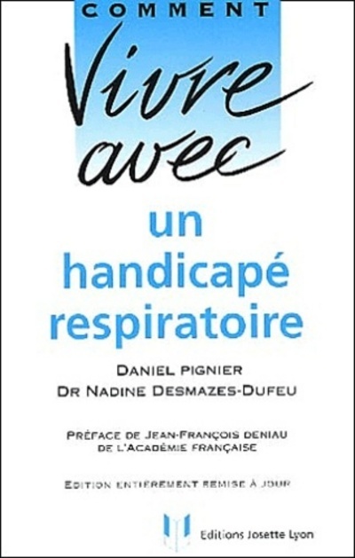[9782843190469] Comment vivre avec un handicapé respiratoire