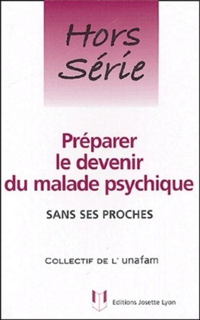 [9782843190803] Preparer le devenir du malade psychique