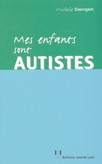[9782843190940] Mes enfants sont autistes