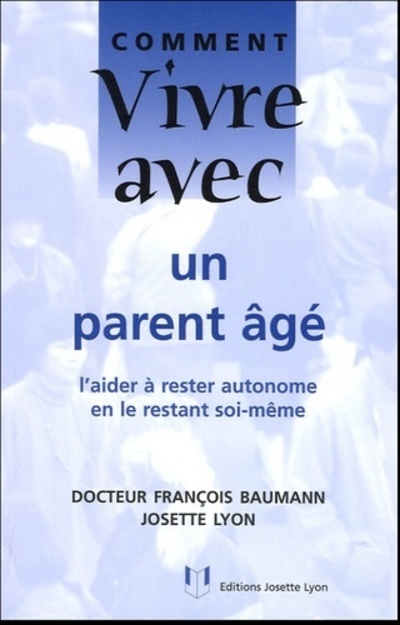 [9782843191169] Comment vivre avec un parent âgé