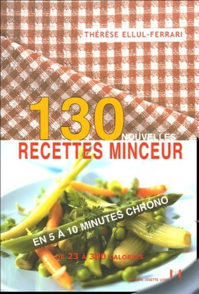 [9782843191268] 130 nouvelles recettes minceur - En 5 a 10 minutes chrono