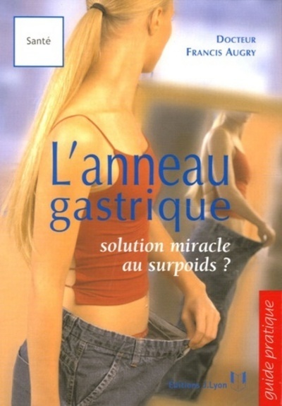 [9782843191336] L'anneau gastrique - Solution miracle au surpoids ?