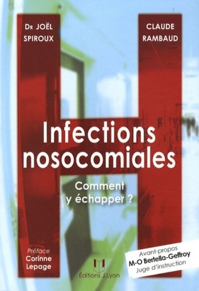 [9782843191718] Infections nosocomiales - Comment y échapper ?