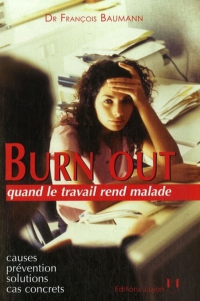 [9782843191732] Burn-out, quand le travail rend malade