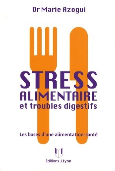 [9782843191930] Stress alimentaire et troubles digestifs