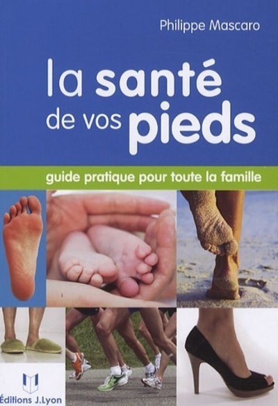 [9782843192012] La santé de vos pieds
