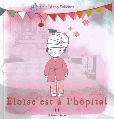 [9782843192203] Eloïse est à l'hopital