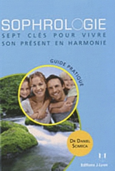 [9782843192234] Sophrologie - Sept clés pour vivre son présent en harmonie