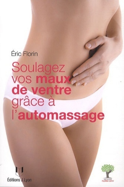 Soulagez vos maux de ventre grâce à l'automassage
