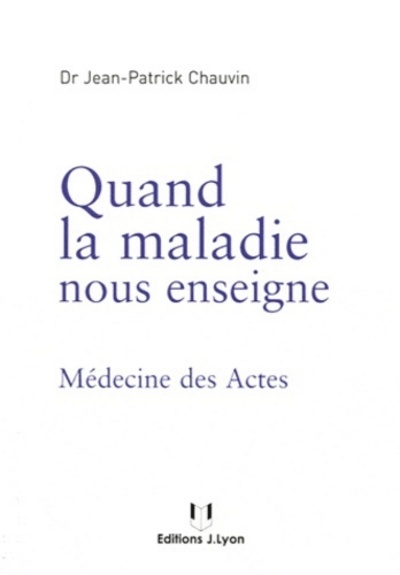 [9782843192616] Quand la maladie nous enseigne