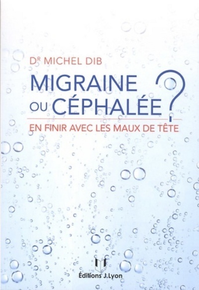 [9782843192975] Migraine ou céphalée ? - En finir avec les maux de tête