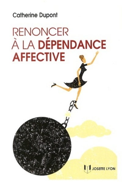 [9782843193217] Renoncer à la dépendance affective