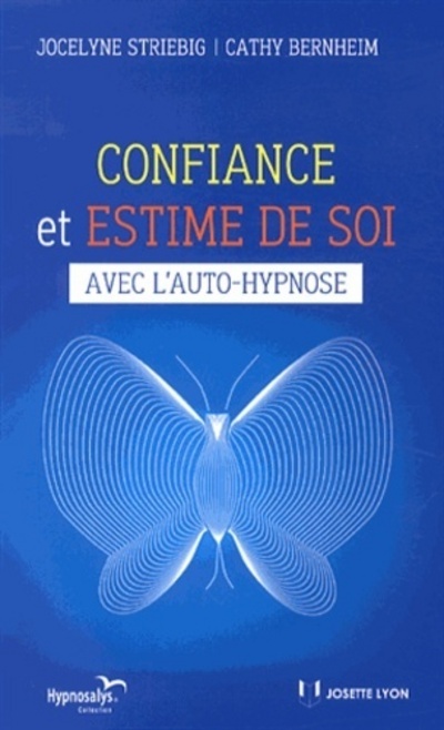 Confiance et estime de soi - avec l'auto-hypnose