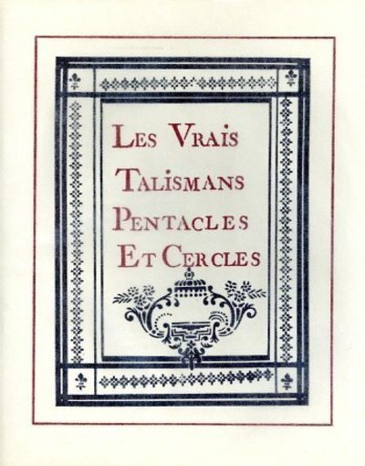 Les vrais talismans, pentacles et cercles
