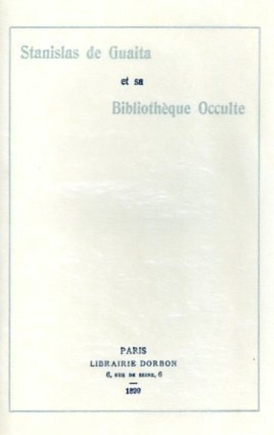 [9782865540495] Stanislac de Guaita et sa bibliotheque occulte