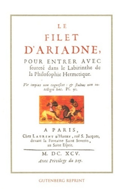 [9782865540839] Le filet d'ariadne - Pour entrer avec seureté dans le Labyrinthe de la philosophie Hermétique