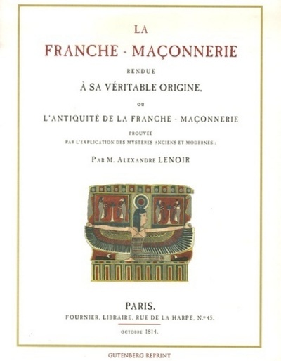 [9782865540952] La Franche-maçonnerie rendu à sa véritable origine - ou l'Antiquité de la Franche-maçonnerie