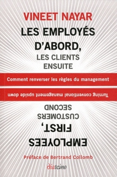 [9782354560317] Les employes d'abord, les clients ensuite. comment reverser