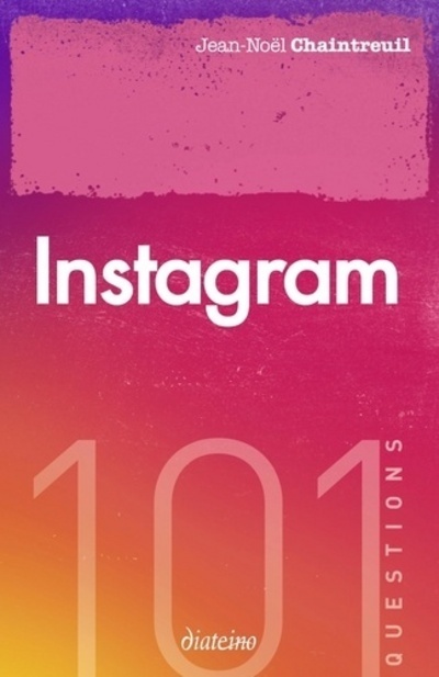 [9782354562991] 101 questions sur Instagram