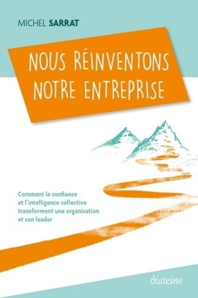 Nous réinventons notre entreprise