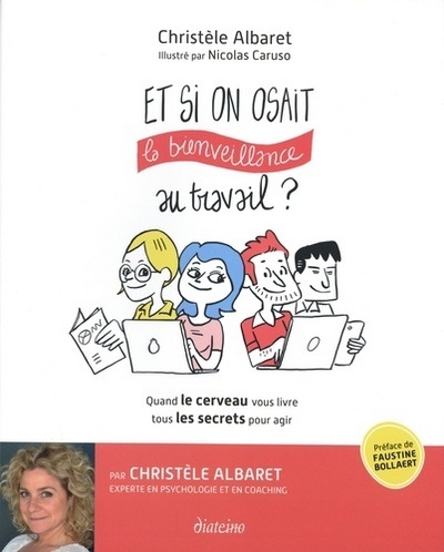 Et si on osait la bienveillance au travail ?