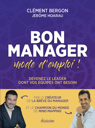 [9782354566333] Bon manager, mode d'emploi - Devenez le leader dont vos équipes ont besoin
