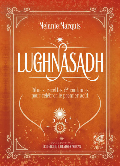 [9782381353937] Lughnasad - Rituels, recettes & coutumes pour célébrer le 1er août