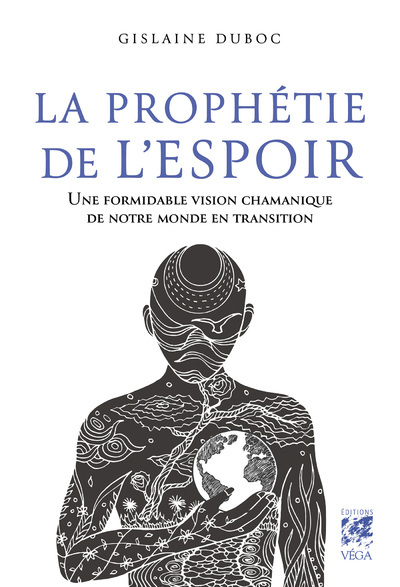 [9782381354170] La Prophétie de l'espoir - Une formidable vision chamanique de notre monde en transition