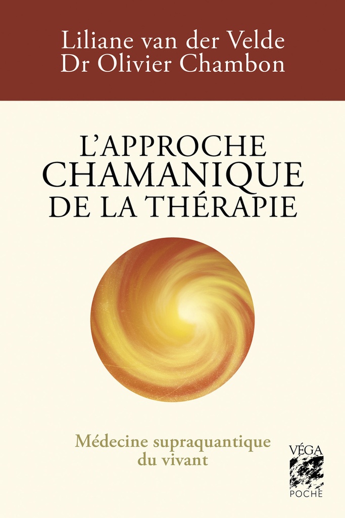 [9782381354446] L'approche chamanique de la thérapie - Médecine supraquantique du vivant