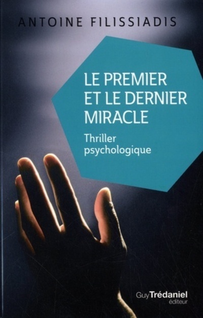 [9782813218629] Le premier et le dernier miracle