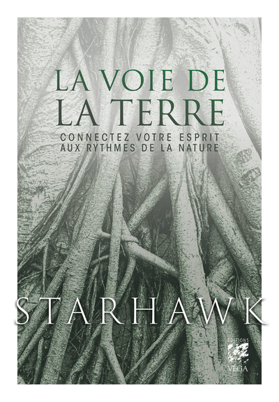 [9782381351469] La Voie de la Terre - Connectez votre esprit aux rythmes de la nature - Livre