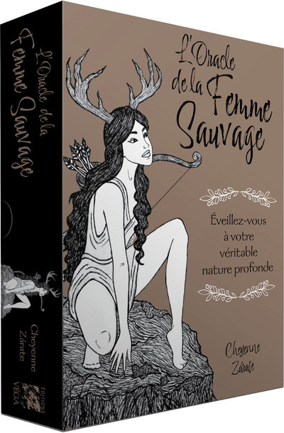 [9782381352862] L'oracle de la femme sauvage - Eveillez-vous à votre véritable nature profonde