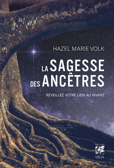 [9782381353258] La sagesse des ancêtres - Réveillez votre lien au vivant