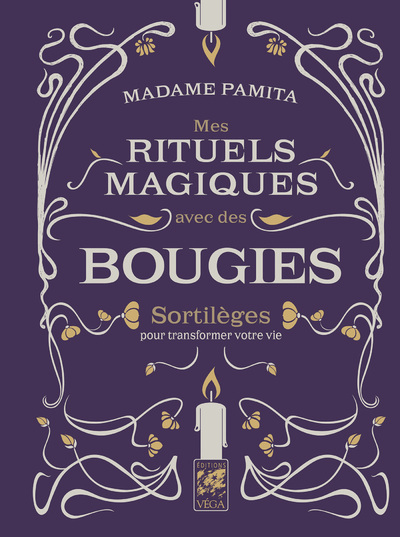 [9782381353388] Mes rituels magiques avec des bougies - Sortilèges pour transformer votre vie