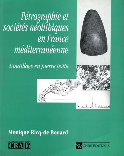 [9782271053947] Pétrographie et sociétés néolithiques en France méditerranéenne