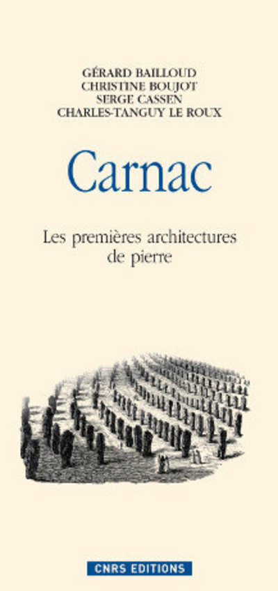 [9782271068330] Carnac les premières architectures de pierre