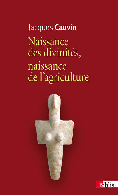 [9782271075000] Naissance des divinités, naissance de l'agriculture