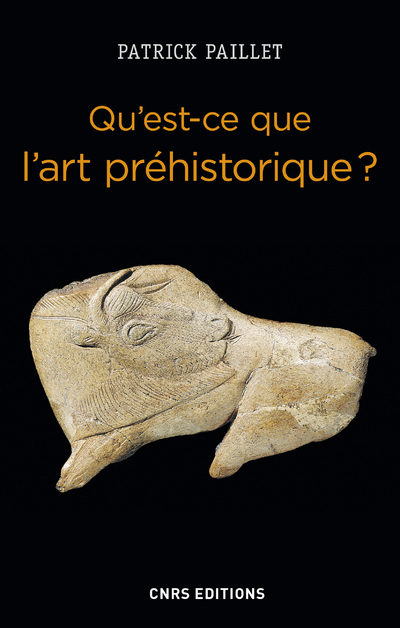 [9782271094162] Qu'est-ce que l'art préhistorique ? L'Homme et l'image au Paléolithique