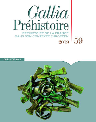 [9782271129666] Gallia Préhistoire - numéro 59 Préhistoire de la France dans son contexte Européen 2019