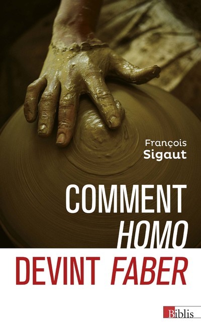 [9782271125064] Comment homo devint faber