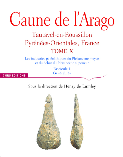 [9782271139320] Caune de l'Arago - tome X Tautavel-en-Roussilon, Pyrénées-Orientales, France - Fascicule 1