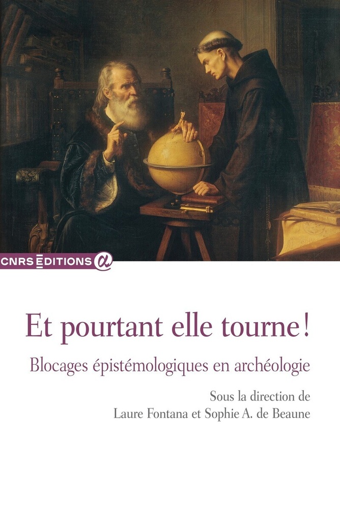 [9782271154040] Et pourtant elle tourne ! Blocages épistémologiques en archéologie